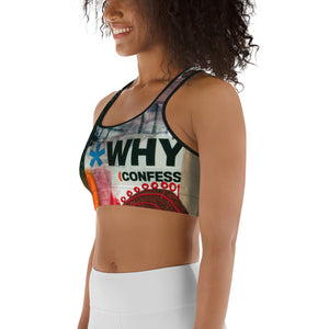 "Why Confess"   Sports bra Top